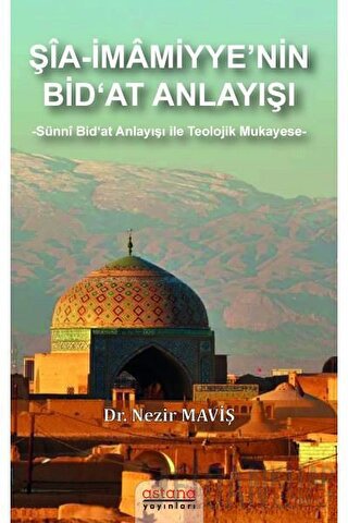 Şia-İmamiyye’nin Bid‘at Anlayışı