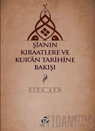 Şia’nın Kıraatlere ve Kur’an Tarihine Bakışı