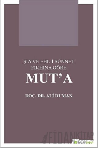 Şia ve Ehl-i Sünnet Fıkhına Göre Mut’a