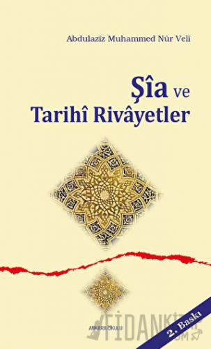 Şia ve Tarihi Rivayetler