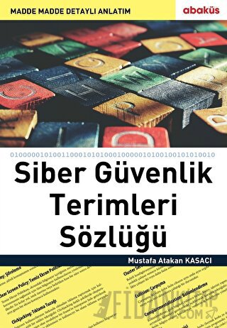 Siber Güvenlik Terimleri Sözlüğü Mustafa Atakan Kasacı