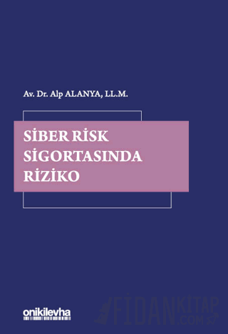 Siber Risk Sigortasında Riziko (Ciltli)
