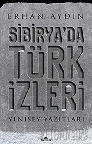 Sibirya’da Türk İzleri