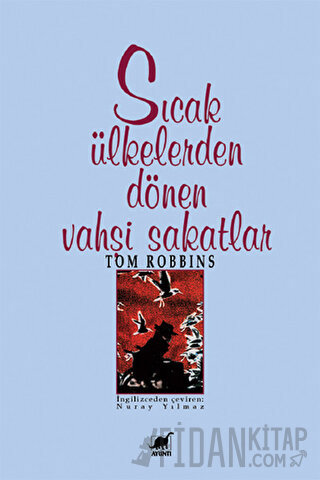 Sıcak Ülkelerden Dönen Vahşi Sakatlar