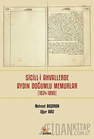 Sicill-i Ahvallerde Aydın Doğumlu Memurlar (1834-1890)