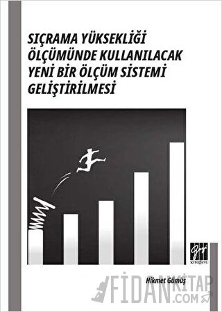 Sıçrama Yüksekliği Ölçümünde Kullanılacak Yeni Bir Ölçüm Sistemi Geliştirilmesi