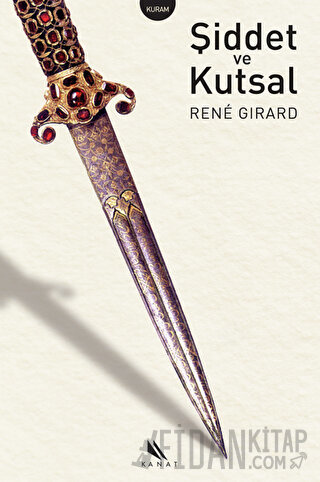 Şiddet ve Kutsal Rene Girard