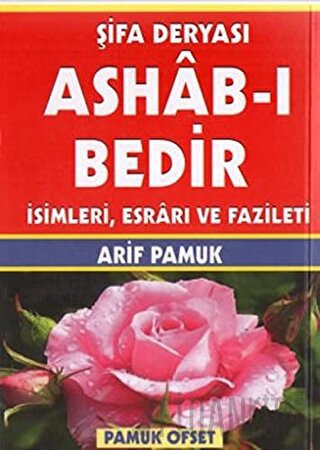 Şifa Deryası Ashab-ı Bedir İsimleri, Esrarı ve Fazileti (Dua-140) Kole