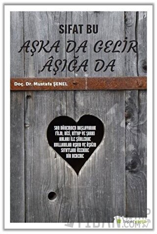 Sıfat Bu Aşka Da Gelir Aşığa Da