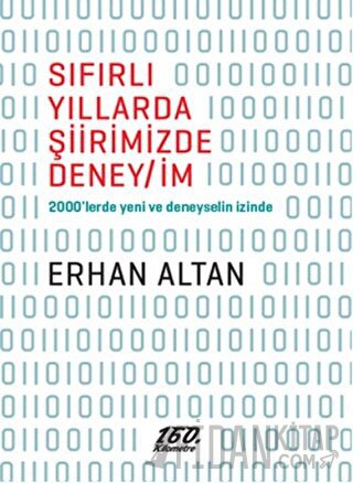 Sıfırlı Yıllarda Şiirimizde Deney/İm Erhan Altan