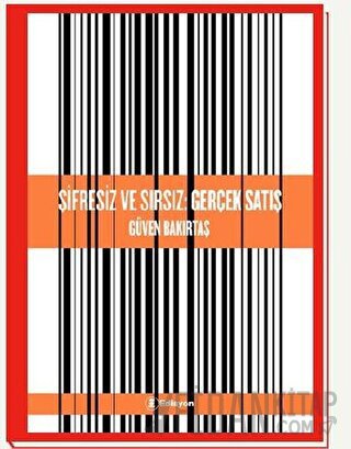Şifresiz ve Sırsız: Gerçek Satış