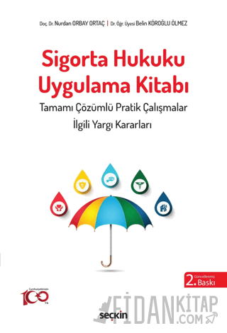 Sigorta Hukuku Uygulama Kitabı