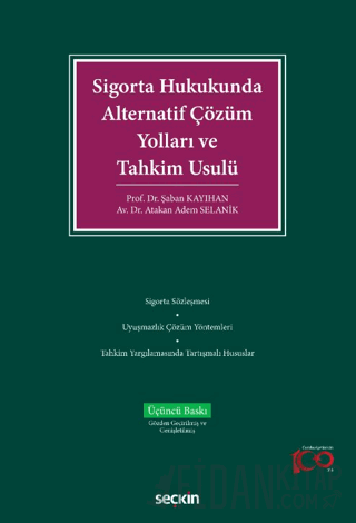 Sigorta Hukukunda Alternatif Çözüm Yolları ve Tahkim Usulü
