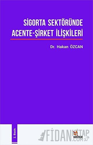 Sigorta Sektöründe Acente - Şirket İlişkileri
