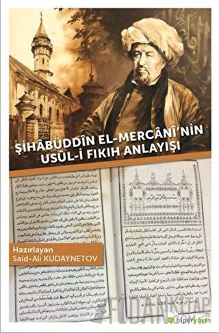 Şihabüddin El-Mercani’nin Usul-i Fıkıh Anlayışı