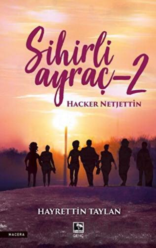 Sihirli Ayraç-2 Hacker Netjettin Hayrettin Taylan