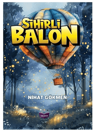Sihirli Balon Nihat Gökmen
