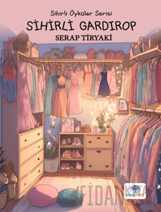 Sihirli Gardırop Serap Tiryaki