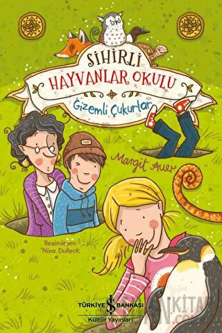 Sihirli Hayvanlar Okulu - Gizemli Çukurlar