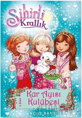 Sihirli Krallık 15. Kitap: Kar Ayısı Kulübesi