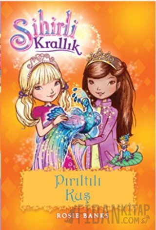 Sihirli Krallık 21. Kitap: Pırıltılı Kuş