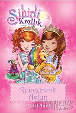Sihirli Krallık 22. Kitap: Rengarenk Aslan
