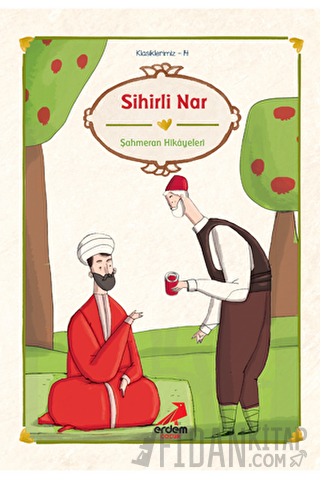 Sihirli Nar - Şahmeran Hikayeleri