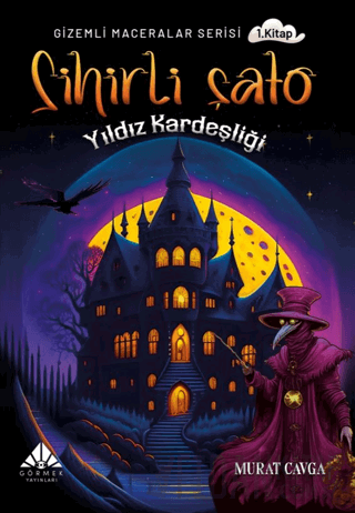 Sihirli Şato Yıldız Kardeşliği Murat Çavga