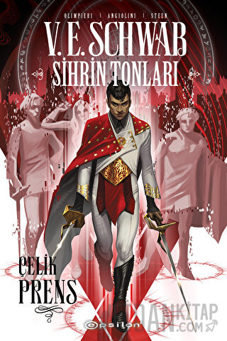 Sihrin Tonları: Çelik Prens