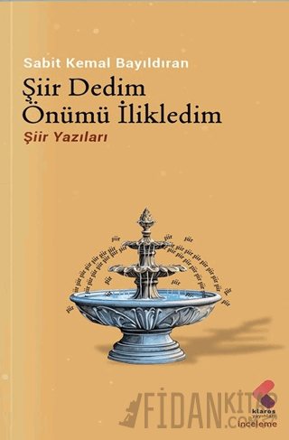 Şiir Dedim Önümü İlikledim