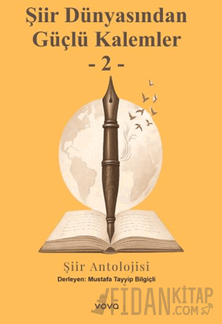 Şiir Dünyasından Güçlü Kalemler 2