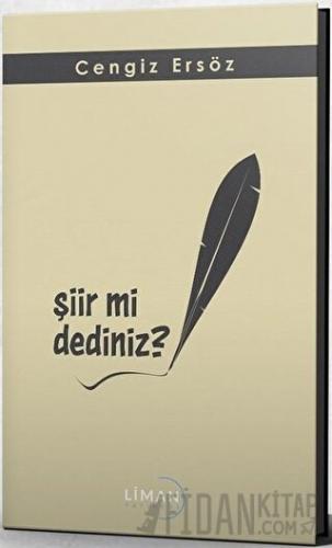 Şiir mi Dediniz?
