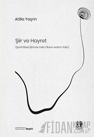 Şiir ve Hayret (Şeref Bilsel Şiirinde Yalın Olanın Anlam Yükü)