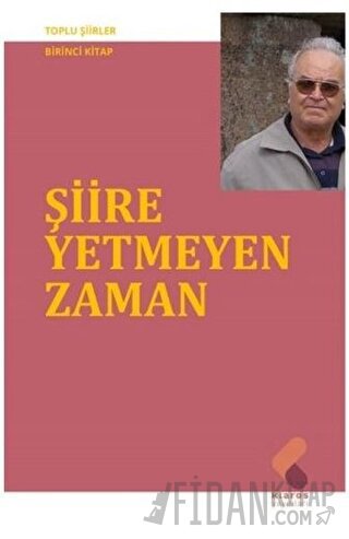 Şiire Yetmeyen Zaman
