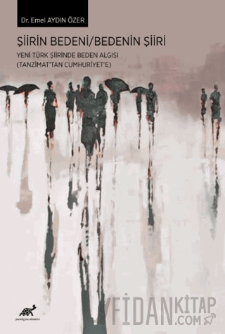 Şiirin Bedeni / Bedenin Şiiri