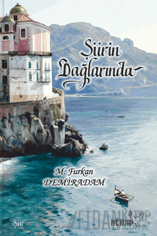 Şiirin Dağlarında M. Furkan Demiradam