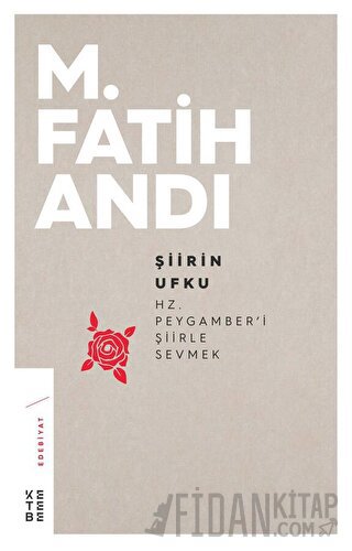 Şiirin Ufku: Hz. Peygamber'i Şiirle Sevmek