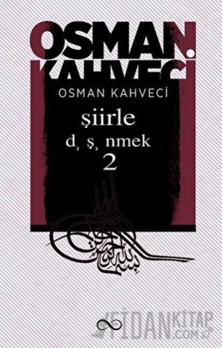 Şiirle Düşünmek 2