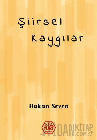 Şiirsel Kaygılar Hakan Seven