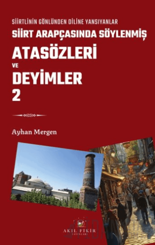 Siirt Arapçasında Söylenmiş Atasözleri ve Deyimler 2