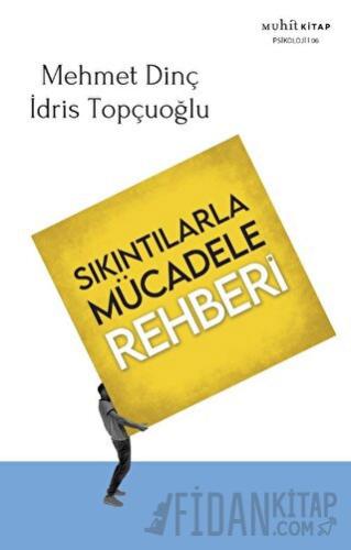 Sıkıntılarla Mücadele Rehberi