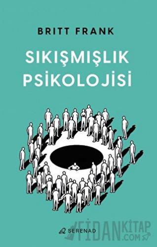 Sıkışmışlık Psikolojisi