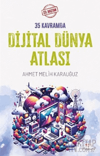Sil Baştan 35 Kavramda Dijital Dünya Atlası
