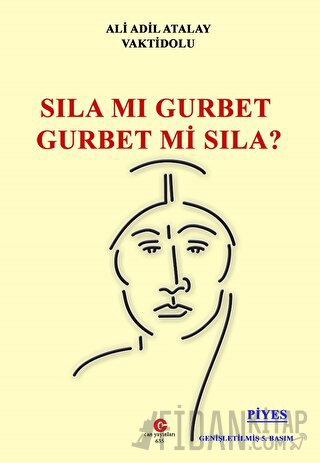 Sıla mı Gurbet Gurbet mi Sıla?
