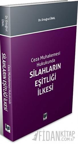 Silahların Eşitliği İlkesi