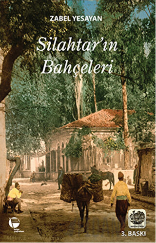 Silahtarın Bahçeleri Zabel Yesayan