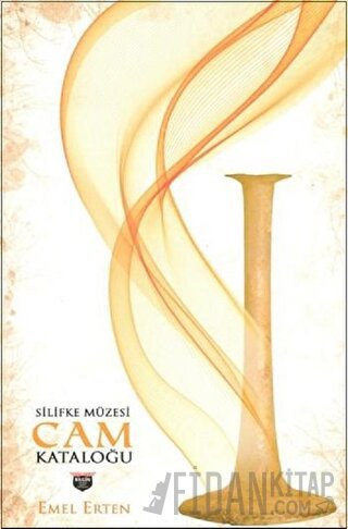 Silifke Müzesi Cam Kataloğu