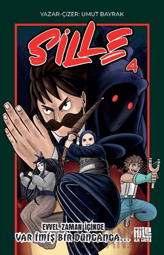 Sille 4 - Evvel Zaman İçinde Var İmiş Bir Dunganga Umut Bayrak