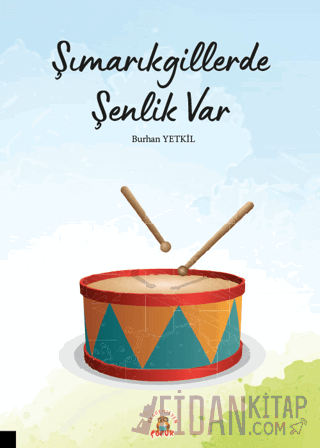 Şımarıkgillerde Şenlik Var