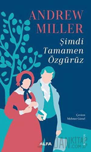 Şimdi Tamamen Özgürüz